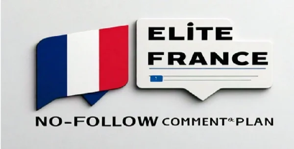 Elite France No-Follow Comment Posting Plan